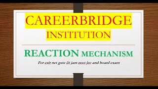 Reaction mechanism LEC 1 chemistry Neet Jee board RBSE CBSE IITJAM NET netjrf neet [upl. by Enyawud]