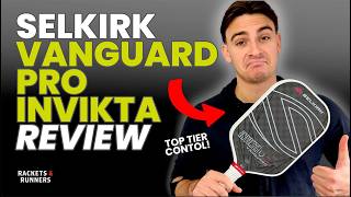 Selkirk Vanguard Pro Invikta Review  Rackets amp Runners [upl. by Llered87]