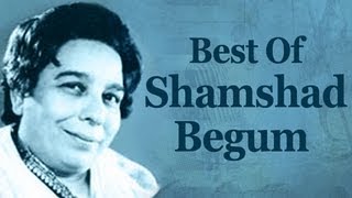 Best Of Shamshad Begum Songs HD  Shamshad Begum Top 10 Songs [upl. by Trilbie]