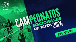 EN VIVO Campeonatos Nacionales de Ruta 2024 [upl. by Laehcar87]