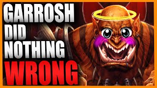 10 Reasons GARROSH Was A GOOD Warchief [upl. by Mall]