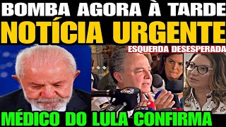 Urgente MÉDICO DE LULA SOLTA UMA BOMBA NOTÍCIA FOI CONFIRMADA ESQUERDA DEVASTADA A VERDADE APARE [upl. by Stetson]