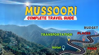 Mussoorie Experts Guide  Mussoorie Complete Travel Information [upl. by Harolda754]