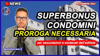 PROROGA SUPERBONUS 110 Condomini 2024 ultime notizie  necessaria secondo le associazioni [upl. by Anjanette530]