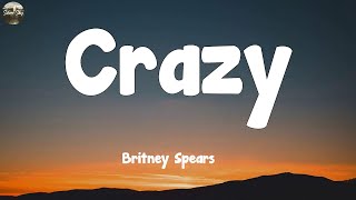 Britney Spears  Crazy Lyrics [upl. by Charron]