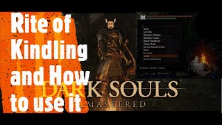 Dark Souls Remastered Rite of Kindling and How to use it [upl. by Ainek]