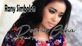 Rany Simbolon  Dorma Aha  Official Music Video [upl. by Albarran]