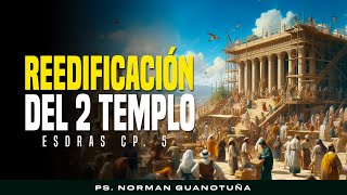 Reedificación del 2 Templo Esdras Cp 5  EN VIVO  PS NORMAN GUANOTUÑA [upl. by Nyraa560]