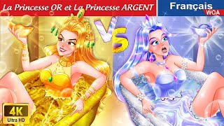 La Princesse OR et La Princesse ARGENT 👩‍❤️‍👩 Contes De Fées Français 🌛 WOA  French Fairy Tales [upl. by Onailime]