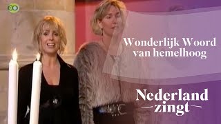 Nederland Zingt Wonderlijk Woord van hemelhoog [upl. by Kassel]