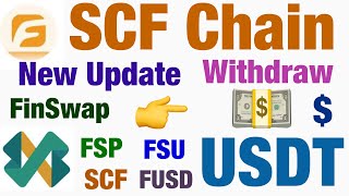 SCF Chain New Update amp Withdraw USDT FSU FSP SCF FUSD [upl. by Eiramanin]