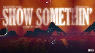 Show Something  Ceejbby ft Swishy  Audio Visualizer  Prod by Cold Melody [upl. by Ku]