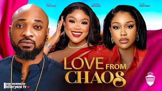 LOVE FROM CHAOS  UCHE MONTANA CHIOMA NWAOHA DEZA  2024 LATEST NIGERIAN MOVIES [upl. by Verene]