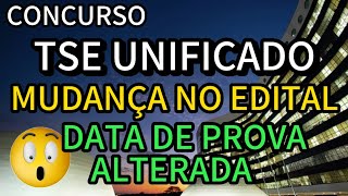 TSE UNIFICADO MUDANÇA NO EDITAL  E AGORA O QUE FAZER [upl. by Geralda641]