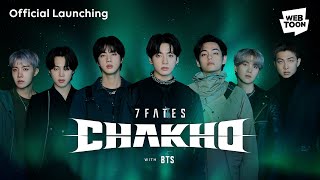 SUPER CASTING BTS Official Launching  LINE WEBTOON 7FATES CHAKHO [upl. by Slohcin]