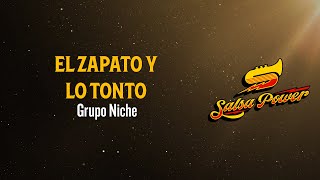 El Zapato Y Lo Tonto Grupo Niche  Video Letra  Salsa Power [upl. by Hew265]