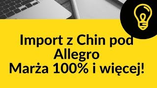 Import z Chin pod Allegro [upl. by Aihsekyw]