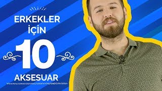 Erkekler İçin Vazgeçilmez 10 Aksesuar [upl. by Leverick]