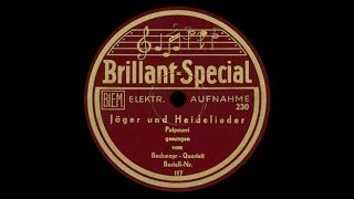 quotJäger und Heideliederquot Potpourri BachmayrQuartett 1933 [upl. by Hsakiv202]