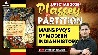 From Plassey to Partition  Mains PYQs of Modern Indian History UPSC  British Empire [upl. by Llegna]