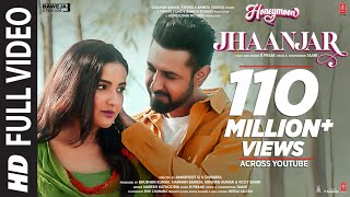 Jhaanjar Full Video Honeymoon ਹਨੀਮੂਨ  B Praak Jaani  Gippy Grewal Jasmin Bhasin  Bhushan K [upl. by Joette219]