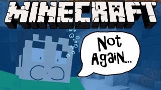 Minecraft  IM DROWNING [upl. by Nuahsyd]