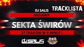 PROMO SEKTA ŚWIRÓW 2017  DJ SALIS MEGA MIX  TRACKLISTA [upl. by Eiduj]