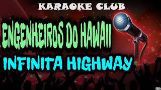 ENGENHEIROS DO HAWAII  INFINITA HIGHWAY ACÚSTICO MTV  KARAOKÊ [upl. by Pack707]