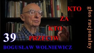 Bogusław Wolniewicz 39 KTO ZA KTO PRZECIW quotBioetykaquot cz3 [upl. by Corissa545]