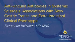 AntiVinculin Antibodies in Systemic Sclerosis  Johns Hopkins Rheumatology [upl. by Zuckerman]