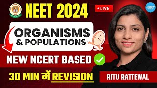 Organisms and Population in 30 Minutes  NEET 2024 Revision  New NCERT Based  Ritu Rattewal [upl. by Notsuoh]