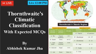 जलवायु वर्गीकरण  Thornthwaites Climatic Classification  With Expected MCQs  By AKJ Sir [upl. by Alaham]