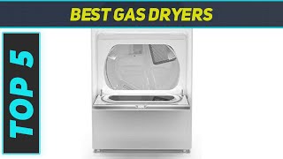 5 Best Gas Dryers in 2023 [upl. by Ennove]