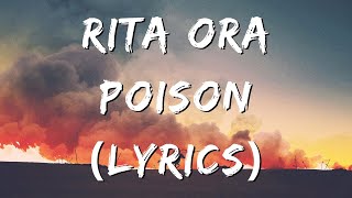 RITA ORA  Poison Lyrics [upl. by Silver]