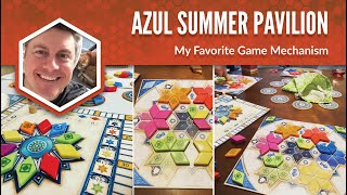 Azul Summer Pavilion My Favorite Game Mechanism [upl. by Llyrehc]