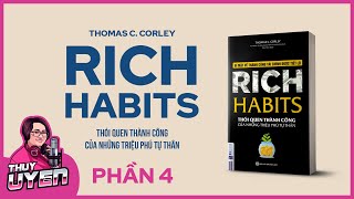 Sách nói Rich Habits Phần 4  Thói Quen Thành Công  Thùy Uyên [upl. by Oram664]