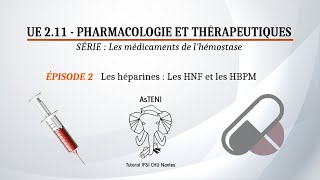 UE 211 S1  Les héparines  HNF et HBPM Épisode 23 [upl. by Noorah]