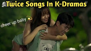 Twices Songs In KDramas  Part2 [upl. by Akit]