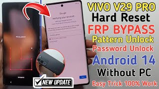 Vivo V29 Pro Hard Reset  Pattern Unlock  Vivo V29 Pro FRP Bypass Android 14 New Method Without Pc [upl. by Chalmers]