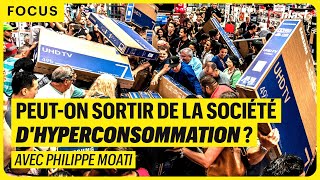 PEUTON SORTIR DE LA SOCIÉTÉ DHYPERCONSOMMATION [upl. by Ettennil817]