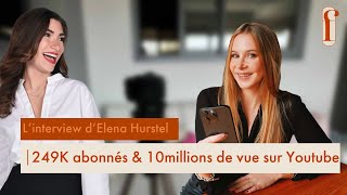 🚀 De la galère en 2020 à 10milllions de vues amp 249000 abonnés sur youtube Le succès dElena Hurstel [upl. by Allehcim]