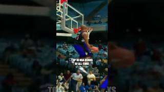 TOP 10 NBA DUNKS OF ALLTIME [upl. by Stout396]