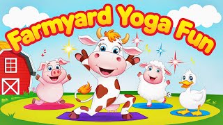 🎵 Farmyard Yoga Fun 🐄 Stretch amp Play with Animal Friends  Kidz Gala [upl. by Hoover177]