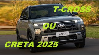 VW T CROSS 2025 OU NOVO HYUNDAI CRETA 2025 [upl. by Martie99]