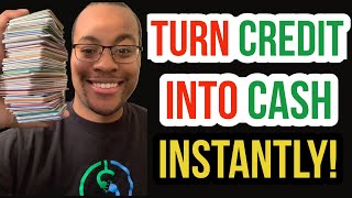 The Best Methods to Turn CREDIT into CASH Instantly in 2024 [upl. by Bryner]