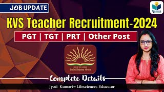 KVS Teacher Recruitment 2024  Complete details kvsrecruitment2023 kvs [upl. by Allesor224]