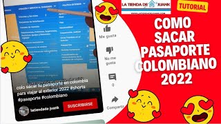 como sacar tu pasaporte en colombia para viajar al exterior 2022 shorts pasaporte colombiano [upl. by Ajuna471]