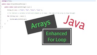 Java  Arrays using the Enhanced For Loop [upl. by Viccora]