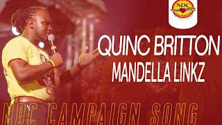 Mandella Linkz  Quinc Britton NDC Campaign Song 2022 [upl. by Anyale296]