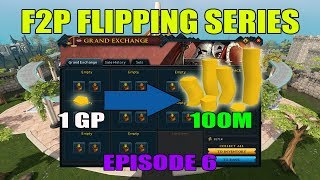 Runescape 3 Flipping Series  1 GP to 100M F2P GE ONLY  Episode 6 [upl. by Nailuj874]